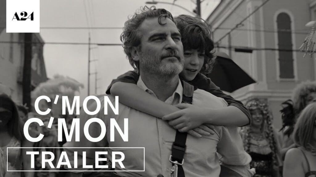 C'mon C'mon ; directed by Mike Mills; Joaquin Phoenix as Johnny; Woody Norman as Jesse; Image Courtesy of YouTube