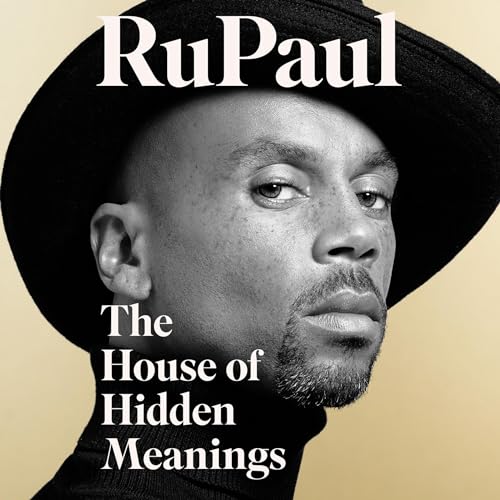 Books to read in spring The house of Hidden meanings Image curtesy of Waterstone. https://www.waterstones.com/book/the-house-of-hidden-meanings/rupaul/9780008614942