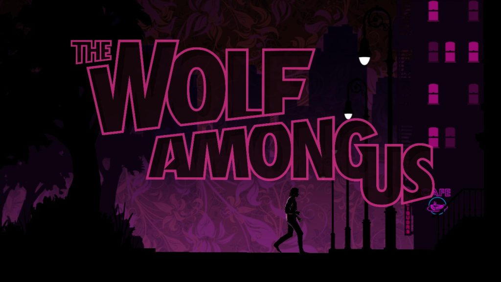 DC Fables Telltale/The Wolf Among Us
