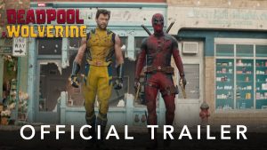 Deadpool Wolverine Official Trailer 