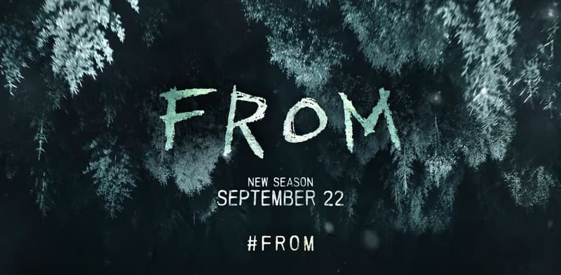 FROM Season 3 Release Date Revealed with Chilling New Trailer