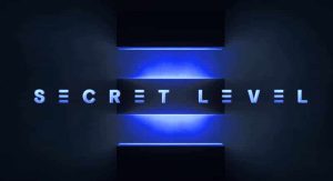 Secret Level Title Card