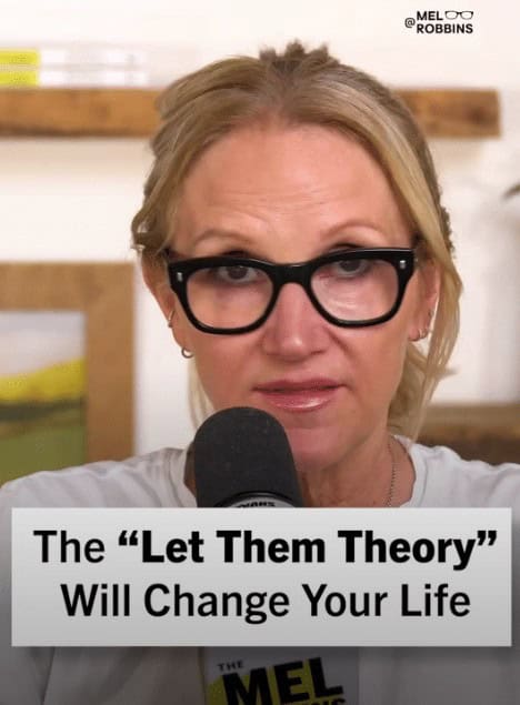 Mel Robbins, 'Let Them Theory'