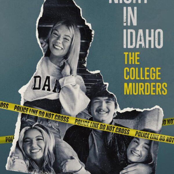 One Night in Idaho: The College Murders