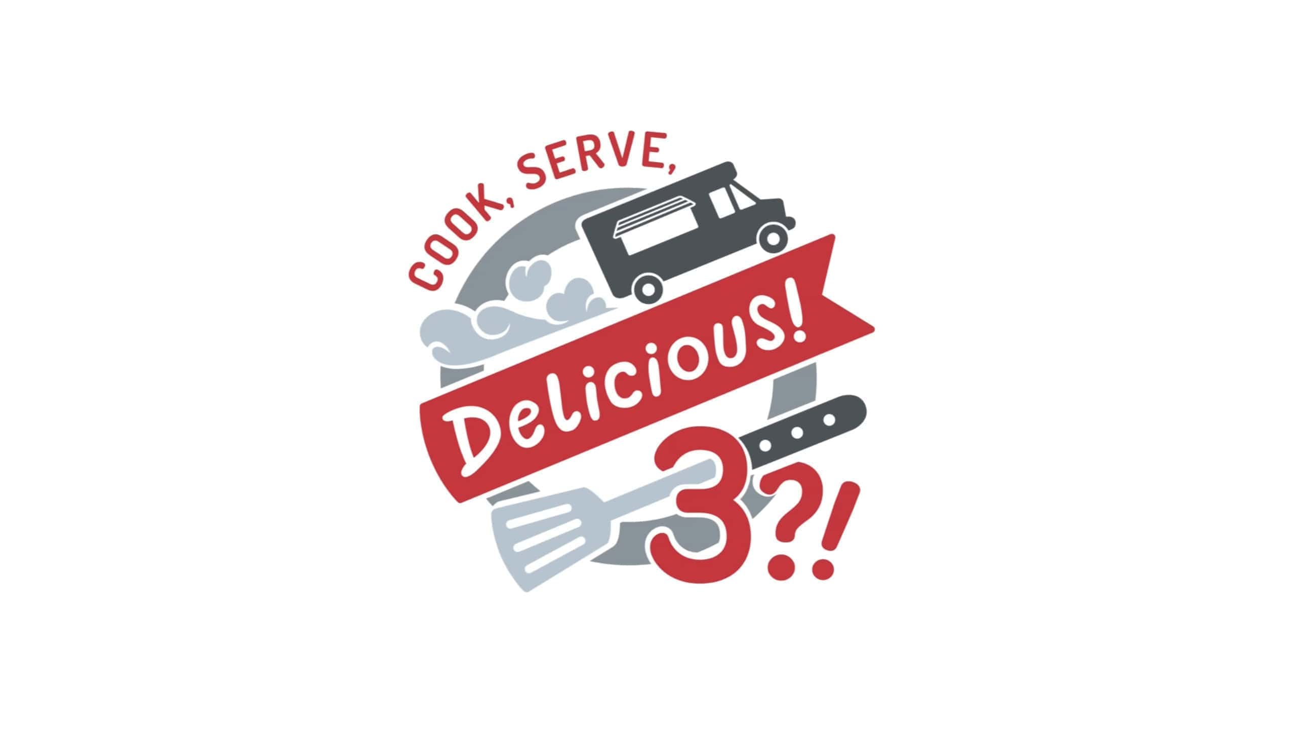 Cook Serve Delicious 3?!