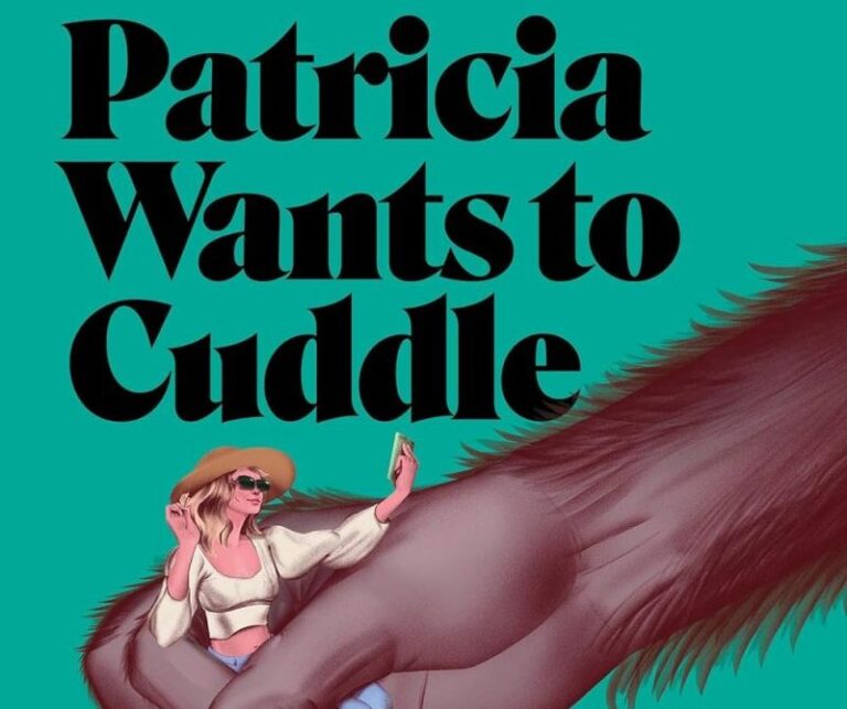 Patricia Wants to Cuddle