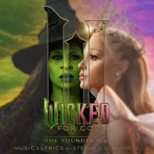 Wicked: For Good Soundtrack