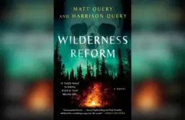 Wilderness Reform A Novel By Matt Query and Harrison Query
