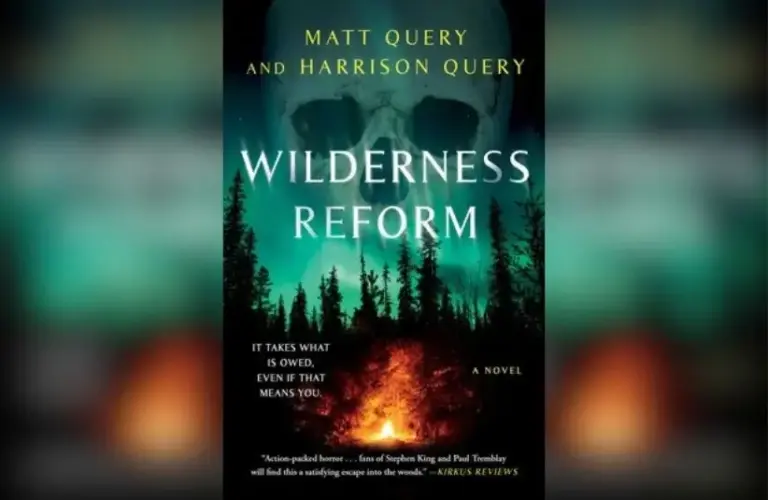 Wilderness Reform A Novel By Matt Query and Harrison Query