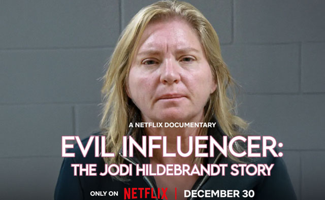 Portrait of a serious-looking person with shoulder-length blonde hair against a gray background. Text reads: "Evil Influencer: The Jodi Hildebrandt Story, Netflix, December 30."