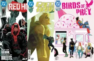 DC Comics, Red Hood #1, Green Arrow #31, Birds of Prey #28