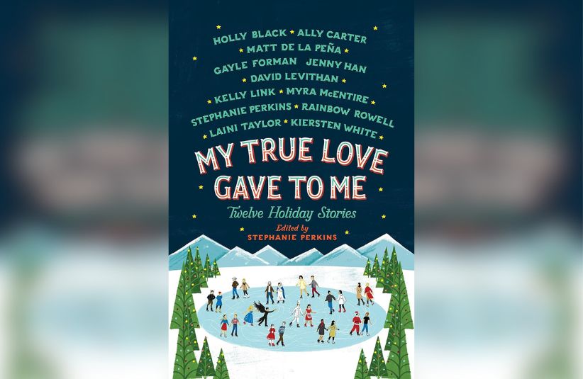 "My True Love Gave to Me: Twelve Holiday Stories" edited by Stephanie Perkins.