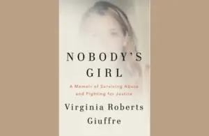 Cover for "Nobody's Girl A Memoir of Surviving Abuse and Fighting for Justice" By Virginia Roberts Giuffre