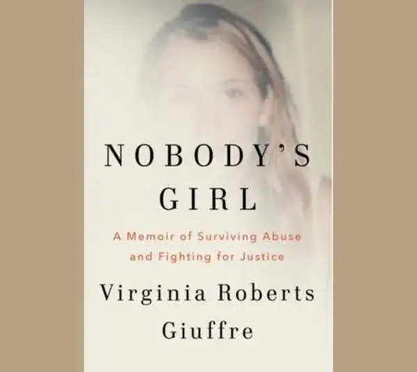 Cover for "Nobody's Girl A Memoir of Surviving Abuse and Fighting for Justice" By Virginia Roberts Giuffre