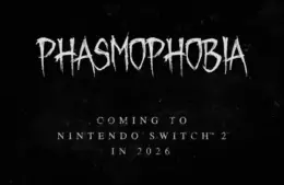Phasmophobia, Kinetic Games, Nintendo Switch 2, full launch in 2026, immersive gameplay of the same caliber for multi-platform, cross-play availability, paranormal investigators explore haunted locations to record supernatural activity