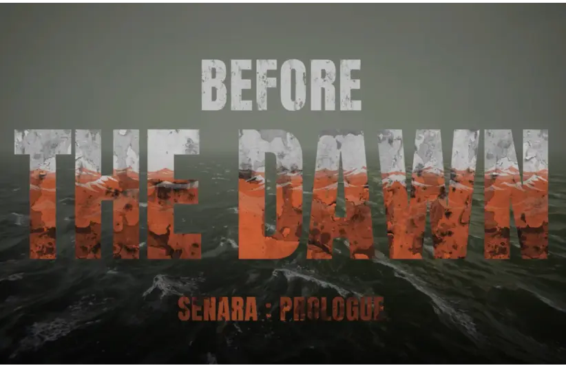 Senara: The Sacrament is an indie horror game where you are trapped on a sea vessel, and has a Prologue called Before The Dawn: Senara Prologue