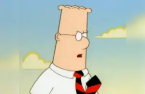 Dilbert in an episode of the TV Series, "Dilbert" called "Holiday" (1999). The show was based off the comic strip created by Scott Adams