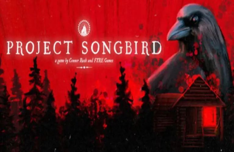 Red background with black trees silhouette and a large crow. A cabin glows red. Text: "Project Songbird." Mysterious, ominous tone.