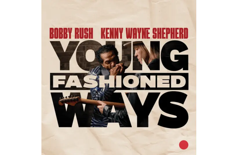 Album Cover for Young Fashioned Ways by Kenny Wayne Shepherd & Bobby Rush