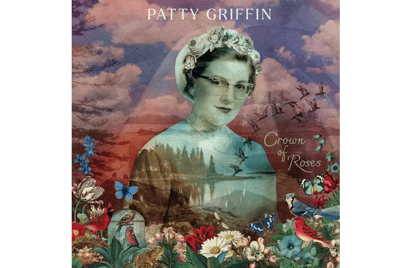 Album Cover for Crown of Roses by Patty Griffin, Courtesy of PGM/Thirty Tigers