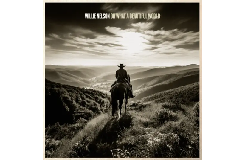 Album Cover for Oh What a Beautiful World by Willie Nelson, Courtesy of Legacy Recordings