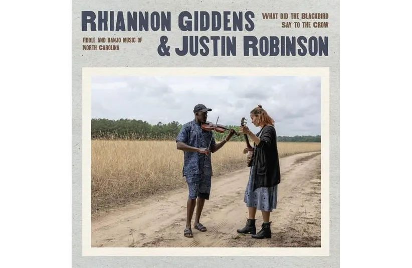 Album Cover for What Did the Blackbird Say to the Crow by Rhiannon Giddens & Justin Robinson, Courtesy of Nonesuch Records
