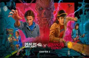 Dead by Daylight x Stranger Things Chapter 2