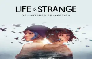 Cover of "Life is Strange Remastered Collection" showing two girls back-to-back. Birds and butterflies surround them, creating a serene yet mysterious mood.