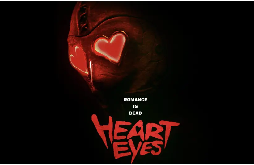 Movie poster for romantic horror film, Heart Eyes for a Valentine's Day horror movie option, a serial killer is murdering couples