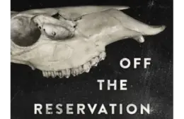 “Off the Reservation” by Stephen Graham Jones
