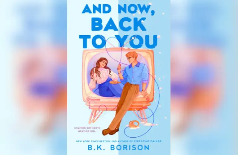 Review for "And Now, Back To You" by B.K. Borison. Courtesy of Berkley/ Penguin Randomhouse
