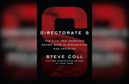 Book cover for Directorate S: The C.I.A. and America's Secret Wars in Afghanistan and Pakistan by Steve Coll