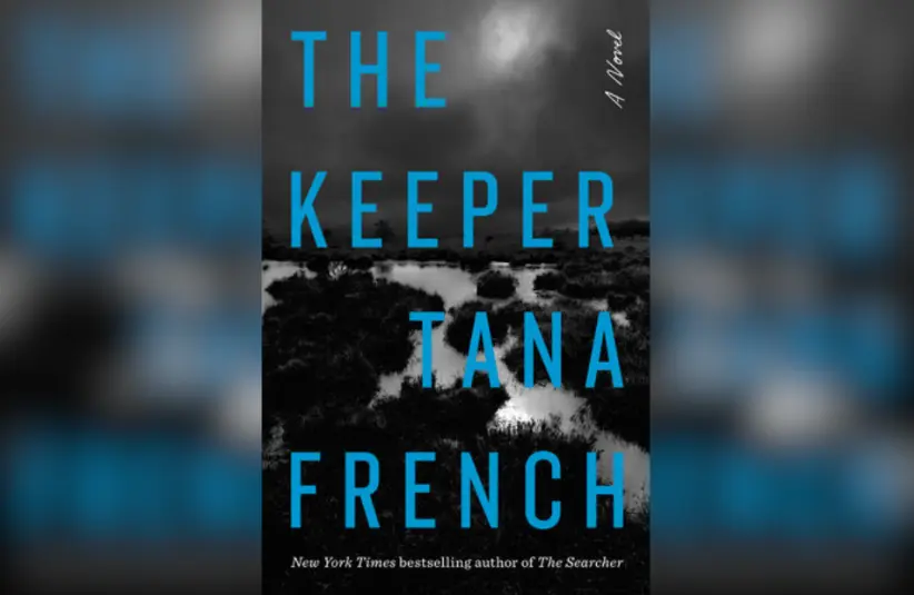 Cover for "The Keeper" by Tana French. Courtesy of Penguin Randomhouse