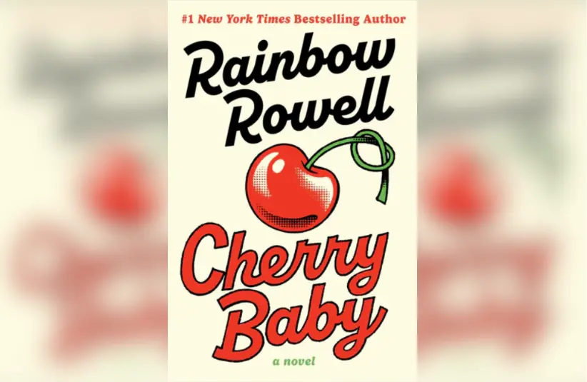 Cover for "Cherry Baby" by Rainbow Rowell. Courtesy of HarperCollins.