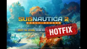 Image of Subnautica 2 with Hotfix stamped on