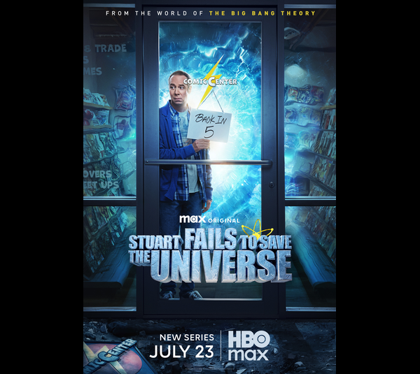Poster for "Stuart Fails to Save the Universe," showing a man in a comic store doorway holding a "Back in 5" sign, with glowing, blue light effects.