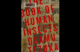 The book cover of "The Book of Human Insects" by Osamu Tezuka features bold red text over black-and-white manga illustrations, conveying an intriguing and complex tone.