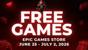 Free Games on the Epic Games Store June 25 - July 2, 2026 on a red background with gaming related icons