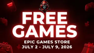 Free Games on the Epic Games Store July 2 - July 9, 2026 on a red background with gaming related icons