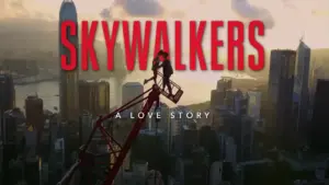 Title artwork for Netflix's "Skywalkers: A Love Story"