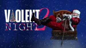 A Santa Claus figure lounging in a chair with a candy cane, against a snowy background and the text "Violent Night 2."
