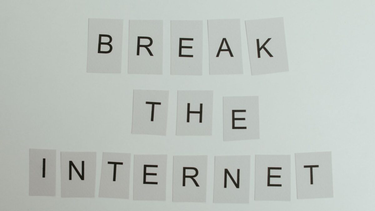 Letter cards spelling Break the Internet illustrate a Social media break